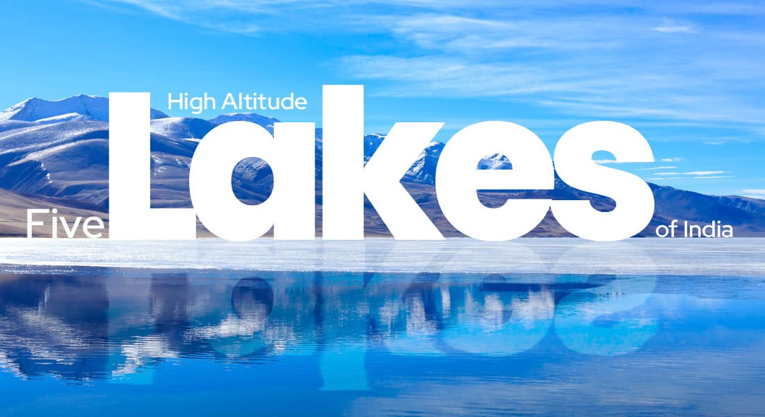 5 high altitude lakes of India blog cover
