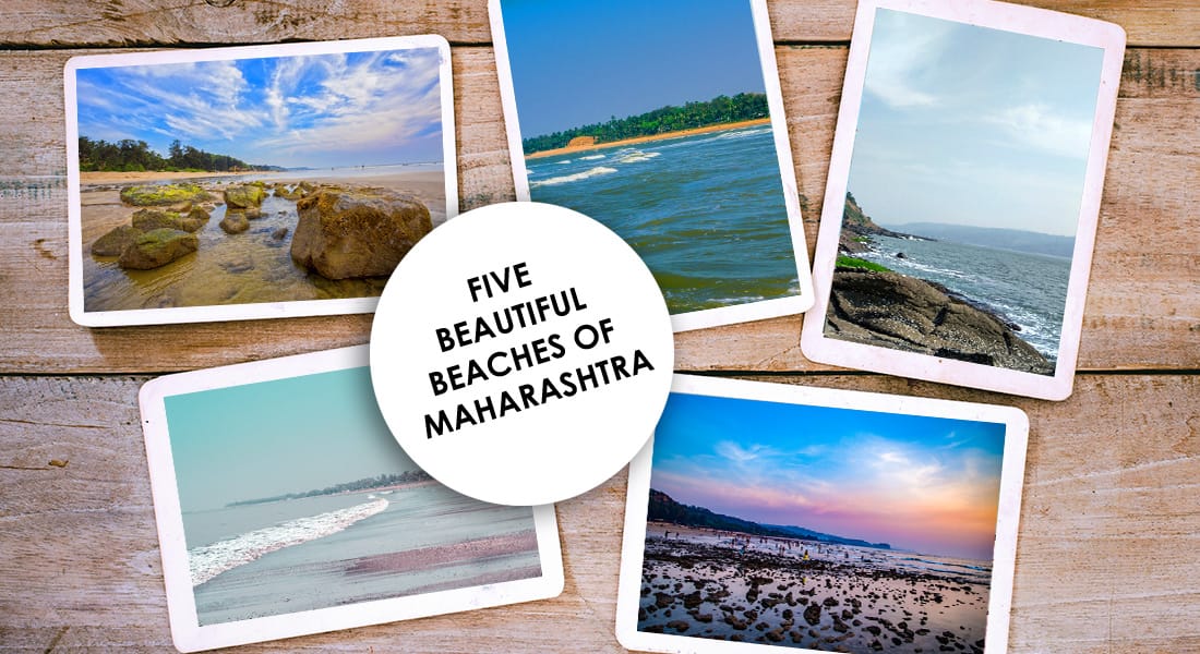 Five Beautiful Beaches of Maharashtra